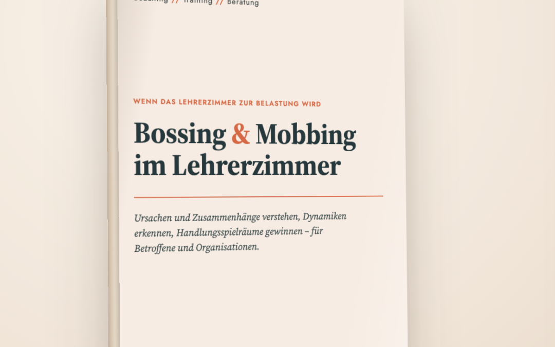 Das eBook: Bossing & Mobbing im Lehrerzimmer